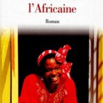 LITTERATURE AFRICAINE : Les maux de l’Afrique par les mots